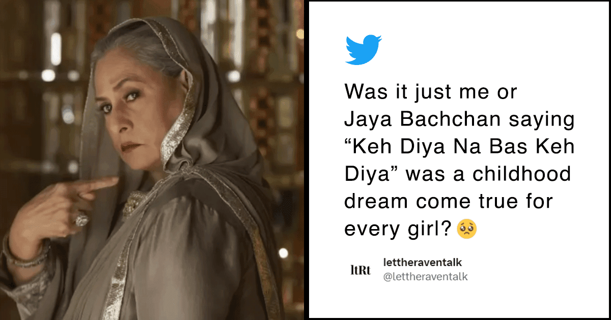 Life’s Come Full Circle With Jaya Bachchan Saying ‘Keh Diya Na Bas Keh Diya’ In ‘Rocky Aur Rani…’