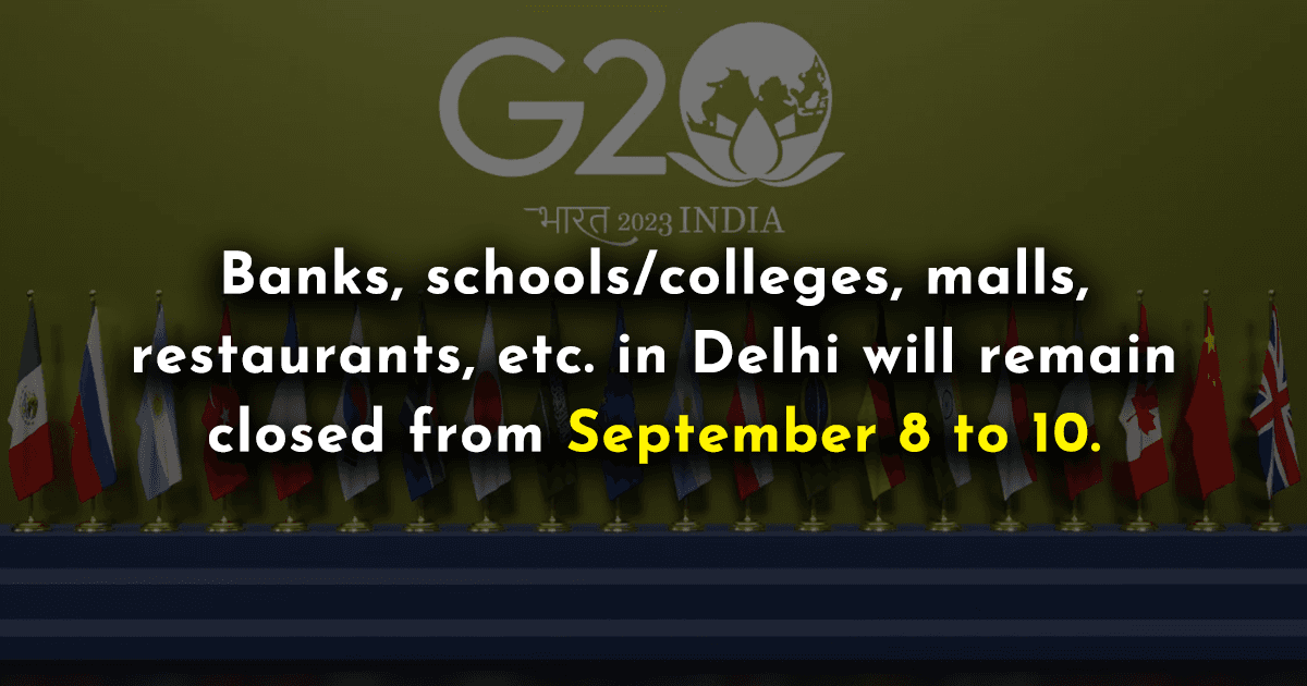 8 Changes Happening In Delhi For The G20 Summit & How They’ll Impact You