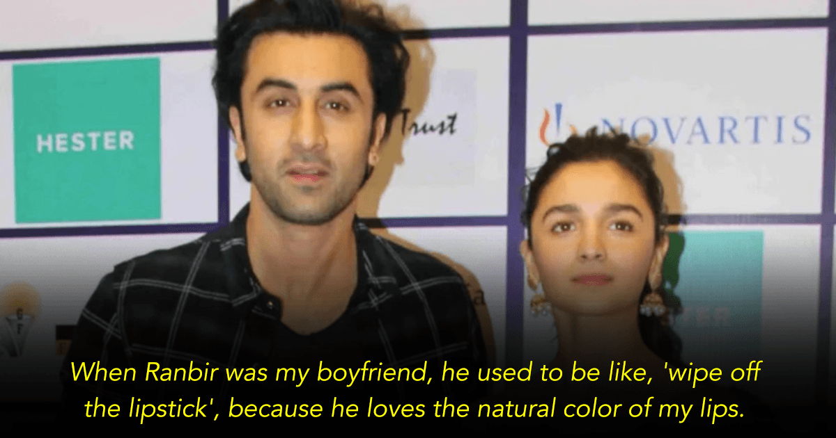 Alia Bhatt Reveals That Ranbir Asked Her To Wipe Her Lipstick Every Time They Went On A Date. SMH!
