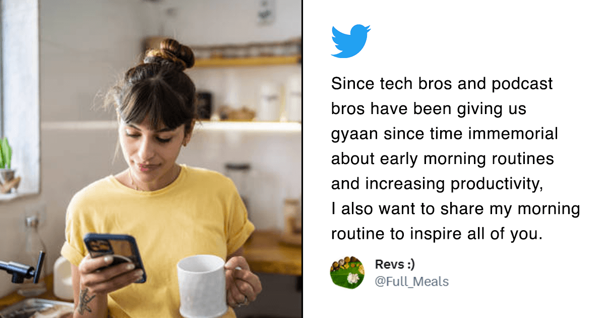 This Girl’s ‘Morning Routine’ In Response To Tech Bros & Podcast Bros Sharing Theirs Is Hilarious AF