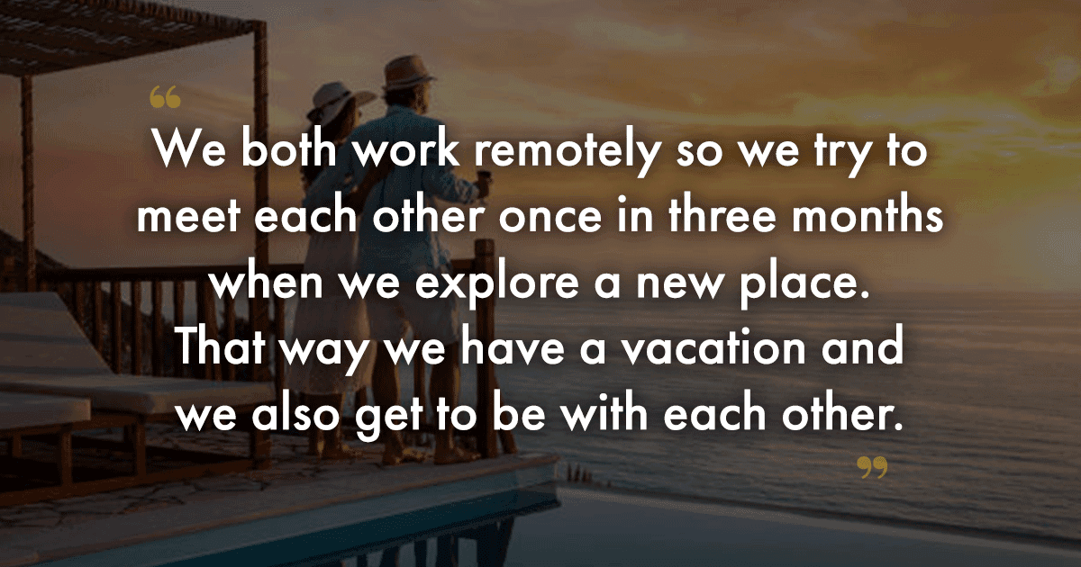 11 People Share How They Made Their Long Distance Relationship Work & This Is Giving Us Hope