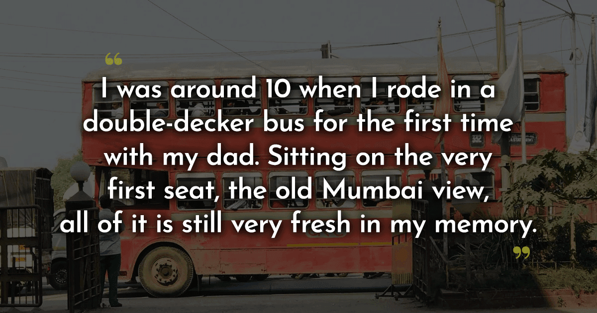 People Share Their Memories Of Traveling In Mumbai’s Double Decker Buses & They’re Oddly Emotional
