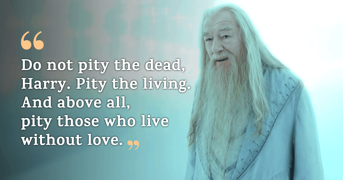 20 Life Lessons By Albus Dumbledore, The Headmaster Of Hogwarts, For Us Muggles