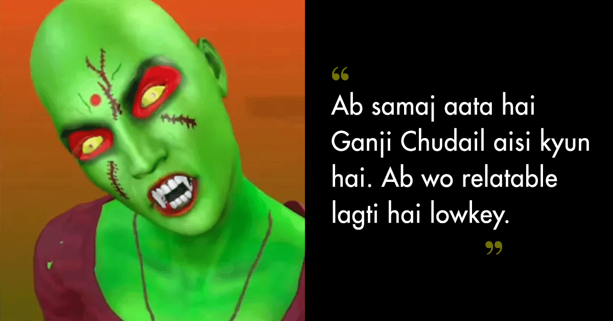 Okay, Hear Me Out! ‘Ganji Chudail’ Is The Perfect Representation Of Female Rage, Here’s Why