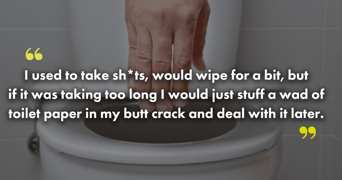 12 People Share The Grossest Things They Do & You’ll Probably Need A Shower After These