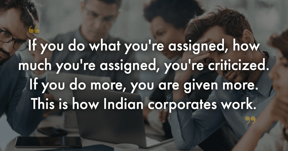 People Share Their Honest Thoughts On Indian Work Culture & The Story Is Mostly Sad