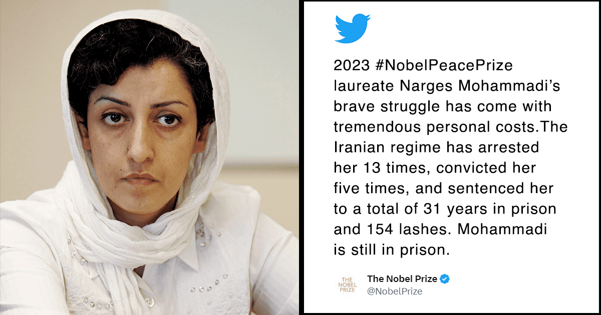 Jailed Iranian Activist, Narges Mohammadi, Wins The Nobel Peace Prize & Her Win Is A Turning Moment