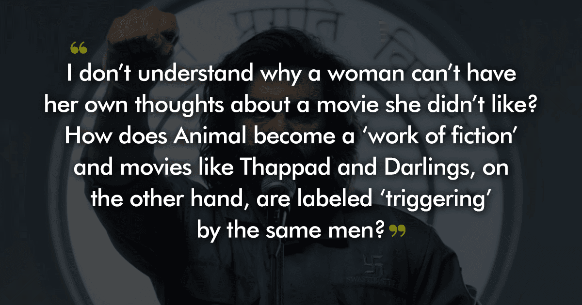 It’s 2023 & As A Woman, I Don’t Feel Safe Critcising A Movie. That’s What Films Like ‘Animal’ Do