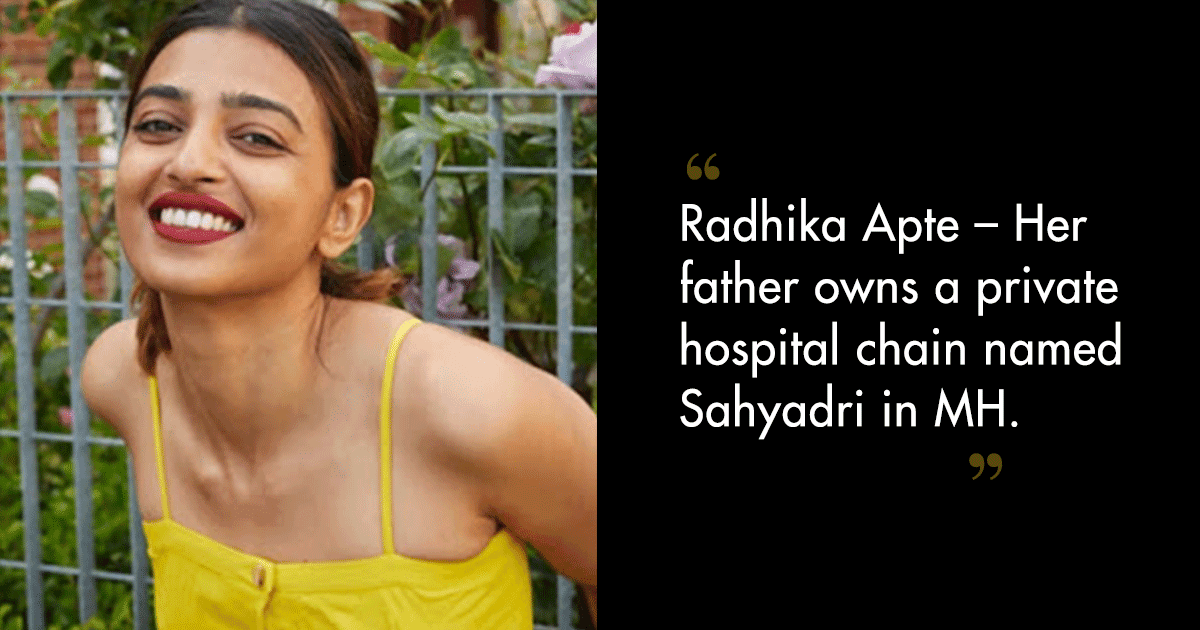 From Radhika Apte To Kiara Advani, 9 Celebrities Who Come From Very Affluent Backgrounds