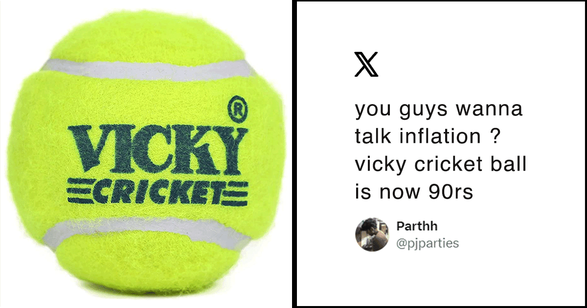 Our Beloved Vicky Cricket Ball Is Worth ₹90 Now & Desis Can’t Help But Talk About Inflation