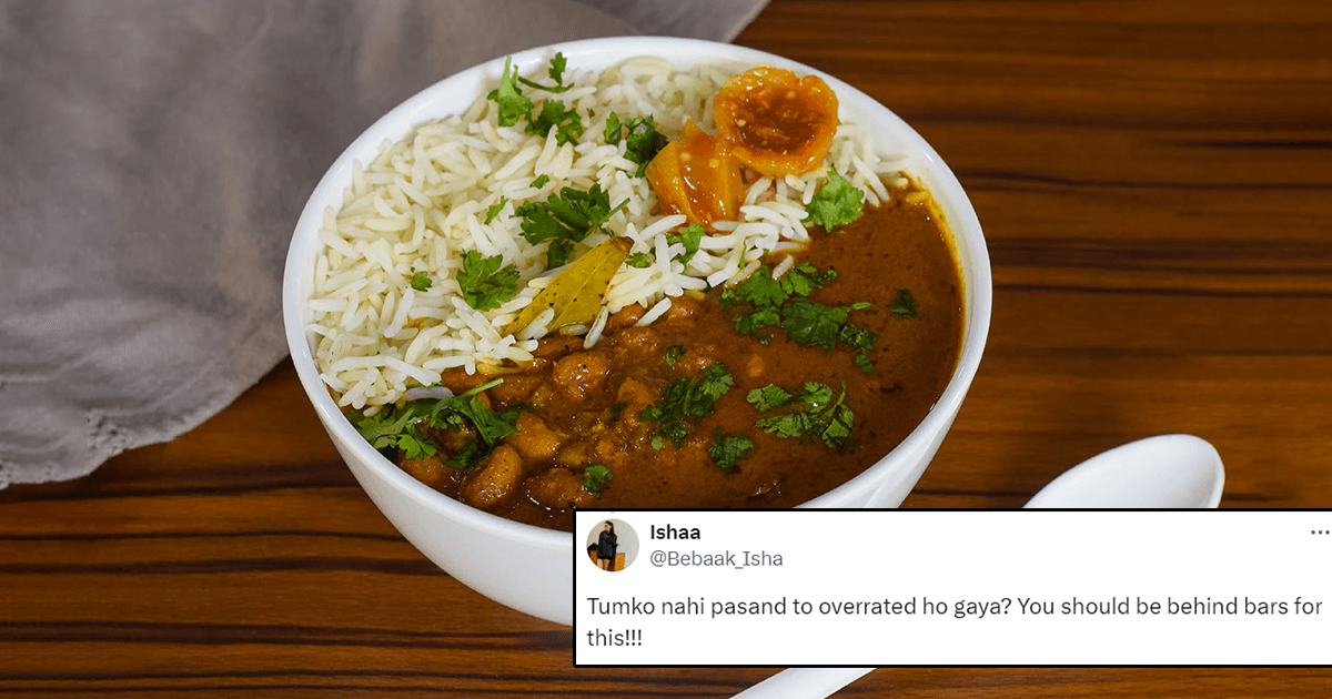 Someone Called Rajma Chawal Overrated & People Assembled To Defend The Meal With Their Life