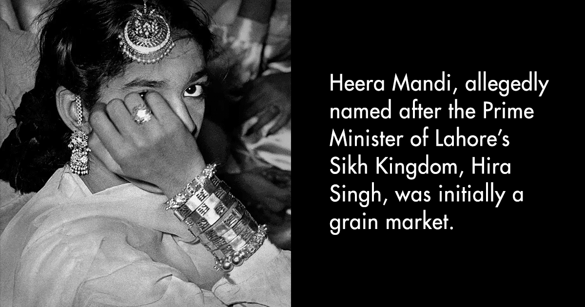 9 Facts About Lahore’s ‘Heera Mandi’, Which Has Inspired Sanjay Leela Bhansali’s Upcoming Series