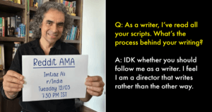 Imtiaz Ali Did A Reddit AMA & Here’s What He Said About His Films & Buiding A Career In Bollywood