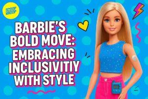 Barbie Launches Its First Doll With Type 1 Diabetes to Represent Inclusivity
